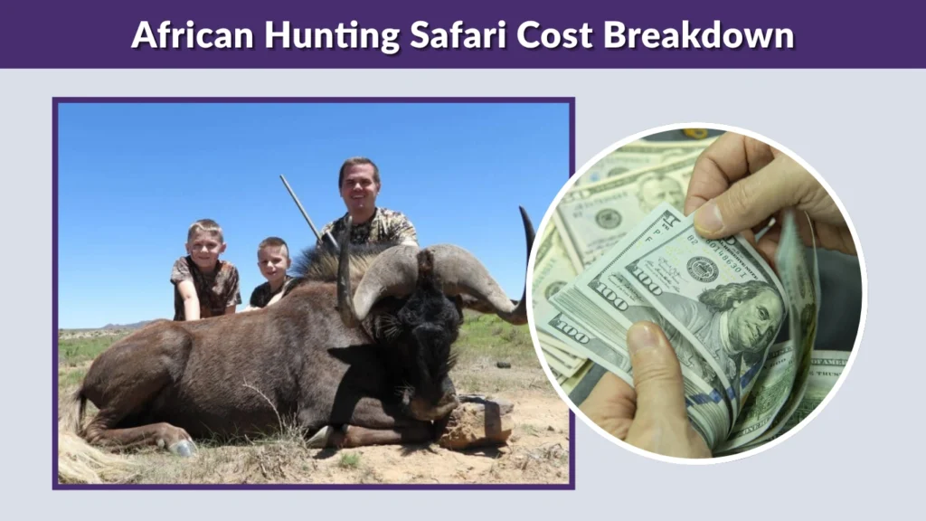 African Hunting Safari Cost Breakdown