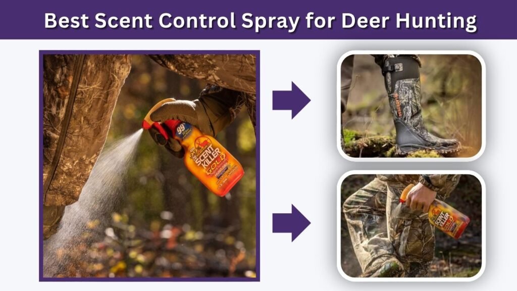 Best Scent Control Spray for Deer Hunting
