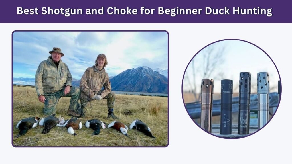 Best Shotgun and Choke for Beginner Duck Hunting